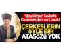 Çerkeslerin öyle bir atasözü yok!