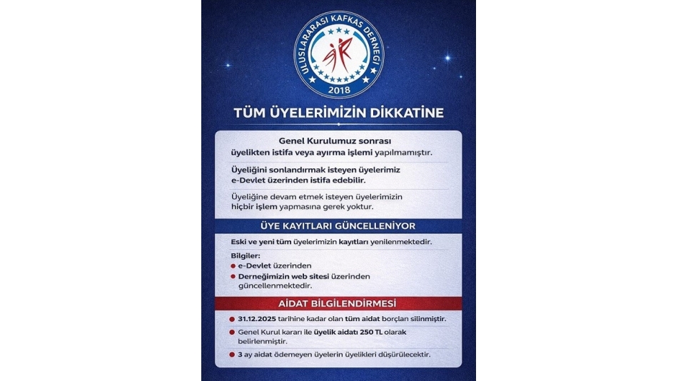 TÜM ÜYELERİMİZİN DİKKATİNE