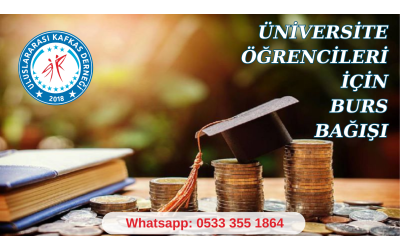 BURS BAĞIŞLARINIZI DERNEĞİMİZ ÜZERİNDEN YAPABİLİRSİNİZ
