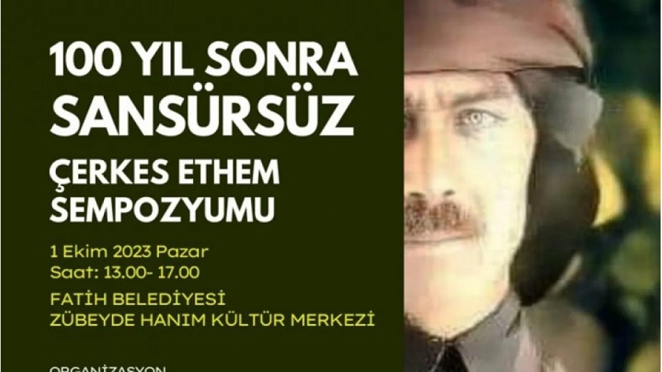 Sansürsüz 'Çerkes Ethem Sempozyumu'